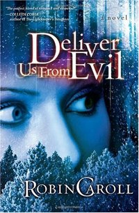 Deliver Us From Evil by Robin Caroll