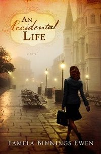 An Accidental Life by Pamela Binnings Ewen