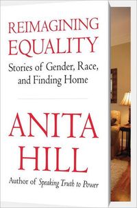 Reimagining Equality by Anita F. Hill