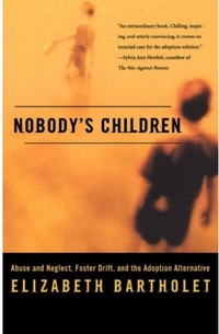 Nobody's Children by Elizabeth Bartholet