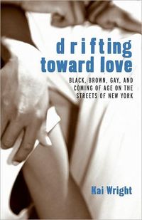 Drifting Toward Love by Kai Wright