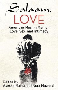 Salaam, Love by Ayesha Mattu
