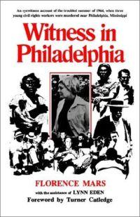 Witness in Philadelphia by Florence Mars