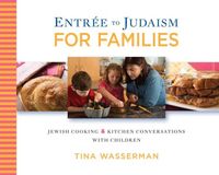 Entree to Judaism for Families by Tina Wasserman
