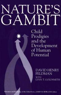 Nature's Gambit by David Henry Feldman