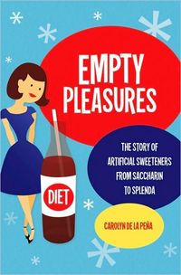 Empty Pleasures by Carolyn de la Pena