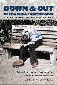 Down And Out In The Great Depression by Robert S. Mcelvaine