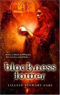 Blackness Tower by Lillian Stewart Carl