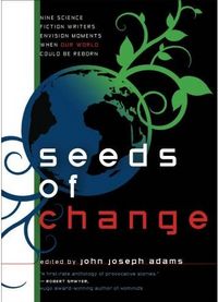 Seeds Of Change by Jeremiah Tolbert