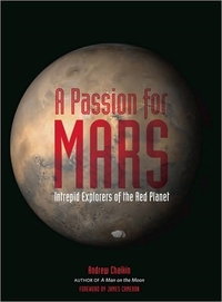 A Passion For Mars by Andrew Chaikin