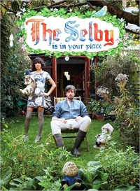 The Selby Is In Your Place by Todd Selby