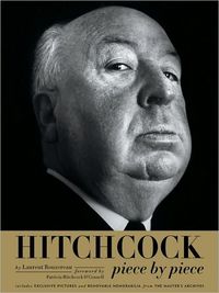 Hitchcock, Piece by Piece by Laurent Bouzereau