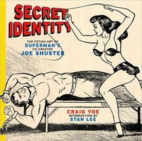 Secret Identity by Craig Yoe