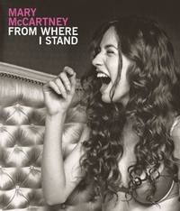 From Where I Stand by Mary McCartney