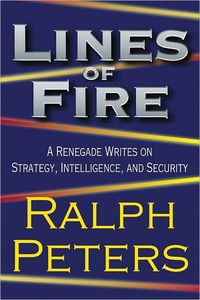 Lines Of Fire by Ralph Peters