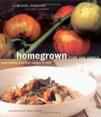 Homegrown Pure and Simple: by Michel Nischan