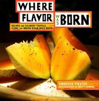Where Flavor Was Born by Andreas Viestad