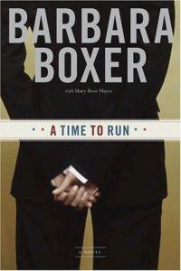 A Time to Run by Barbara Boxer