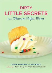 Dirty Little Secrets by Trisha Ashworth