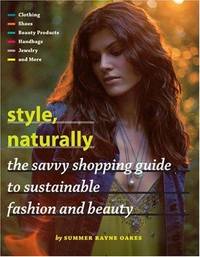 Style, Naturally by Summer Rayne Oakes