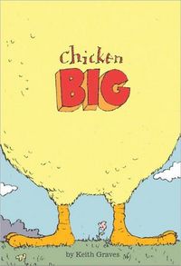 Chicken Big by Keith Graves