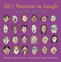 36 1/2 Reasons To Laugh