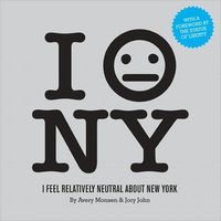 I Feel Relatively Neutral About New York by Avery Monsen