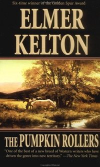 The Pumpkin Rollers by Elmer Kelton