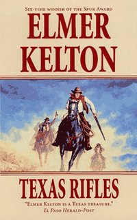 Texas Rifles by Elmer Kelton
