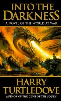 Into The Darkness by Harry Turtledove