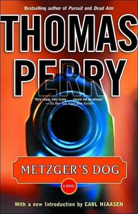 Metzger's Dog: A Novel by Thomas Perry