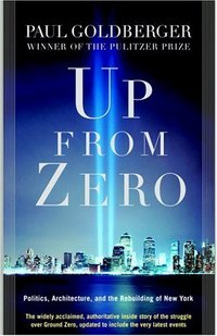 Up From Zero by Paul Goldberger