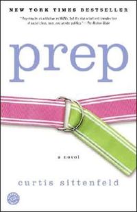Prep by Curtis Sittenfeld