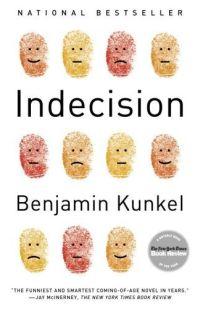 Indecision by Benjamin Kunkel
