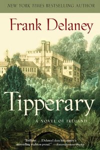 Tipperary: A Novel by Frank Delaney