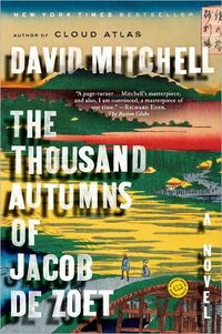 The Thousand Autumns of Jacob de Zoet by David Mitchell
