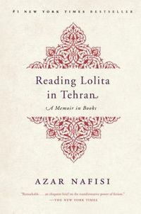 Reading Lolita in Tehran by Azar Nafisi