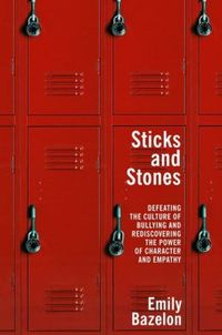 Sticks And Stones by Emily Bazelon