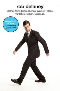 Rob Delaney by Rob Delaney