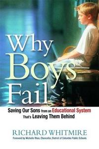 Why Boys Fail by Richard Whitmire