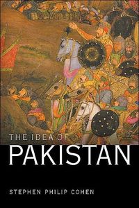 The Idea of Pakistan by Stephen P. Cohen