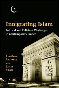 Integrating Islam by Jonathan Laurence
