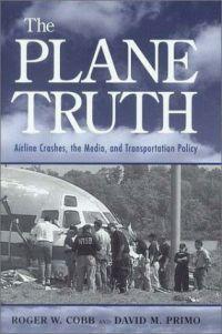 The Plane Truth by David M. Primo
