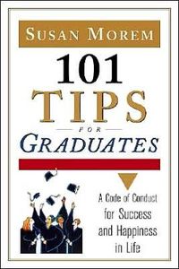 101 Tips for Graduates