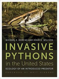 Invasive Pythons In The United States by Mike Dorcas