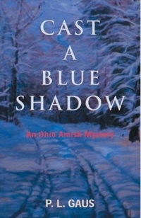 Cast A Blue Shadow by P. L. Gaus