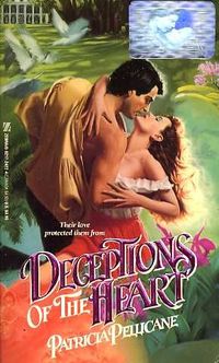 Deceptions of the Heart by Patricia Pellicane