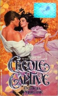 Creole Captive by Patricia Pellicane