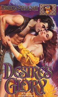Desire's Glory by Patricia Pellicane