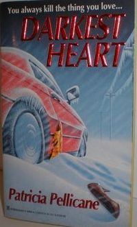Darkest Heart by Patricia Pellicane